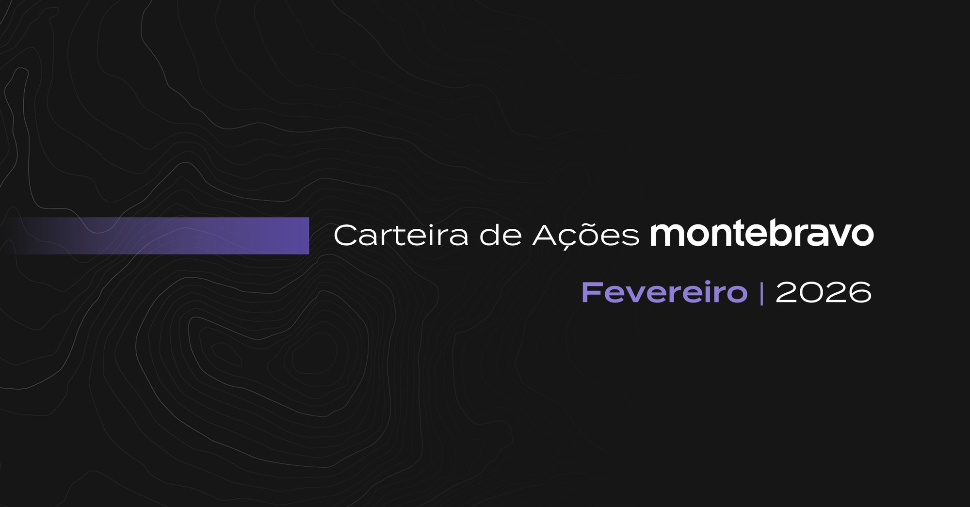 Carteira-de-Acoes-Monte-Bravo-Fevereiro-2026